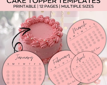 May include: Pink cake with decorative frosting and calendar cake topper templates for 2025. The templates are round, with months January, February, March, and April visible. Text on the image reads "2025 CALENDAR EDITABLE CAKE TOPPER TEMPLATES PRINTABLE | 12 PAGES | MULTIPLE SIZES."