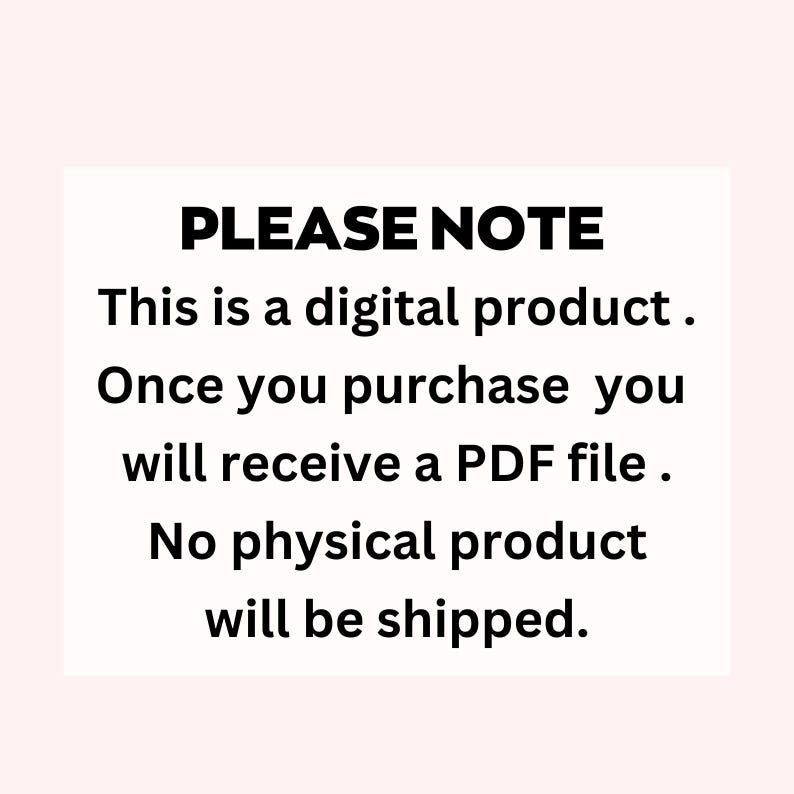 Puede incluir: Gr&aacute;fico rectangular blanco con el texto "PLEASE NOTE" en negrita negra. El texto de abajo indica que se trata de un producto digital y que se recibir&aacute; un archivo PDF tras la compra. No se enviar&aacute; ning&uacute;n producto f&iacute;sico.