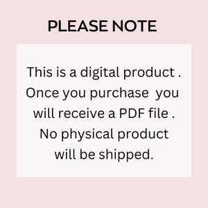 May include: A digital product notice on a pale pink background. The text reads "PLEASE NOTE" at the top, followed by details about the digital nature of the product, stating a PDF file will be received upon purchase, and no physical product will be shipped.