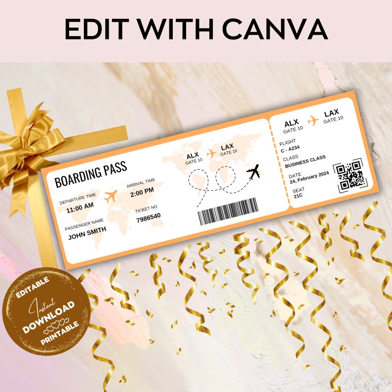 May include: An orange and white boarding pass design with the text "EDIT WITH CANVA" at the top. The pass includes flight details, passenger name, and a QR code. Gold ribbons and confetti are scattered around. The words "EDITABLE Instant DOWNLOAD PRINTABLE" are also present.