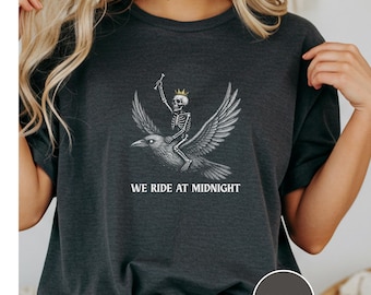 Skeleton Riding Raven Shirt, We Ride at Midnight T-Shirt, Gothic Crow Tee, Dark Fantasy Shirt, Witchy Halloween Graphic Tee, Unisex Gift