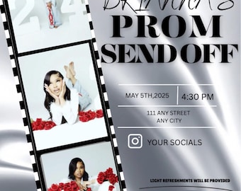 May include: A prom send-off invitation for Brianna. The invitation features a silver background with a black and white film strip border. The text "YOU ARE INVITED TO BRIANNA'S PROM SEND OFF" is in black text. The date and time of the event are listed as "MAY 5TH, 2025 4:30 PM". The address is listed as "111 ANY STREET ANY CITY". The invitation also includes a social media icon and the text "LIGHT REFRESHMENTS WILL BE PROVIDED".