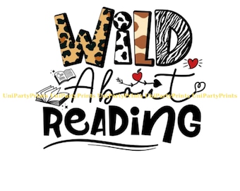 Wild About Reading SVG & PNG Perfect for DIY Projects, 1st Day of School, Back To School, Leopard,Animal Print, Sublimation Design Downloads