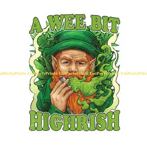 Wee Bit Highrish 3 Diseño SVG & PNG, Divertida marihuana 420 Weed, Trébol de 4 hojas, Irlandés, Duende, Trébol, para proyectos de bricolaje del Día de San Patricio