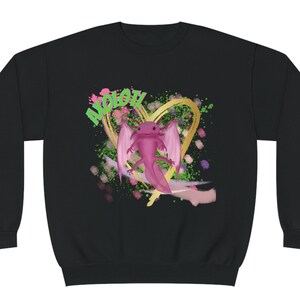 Axolotl sweatshirt ,Axolotl Fantasy Sweatshirt,Axolotl Dream Sweatshirt,Axolotl Bliss Sweatshirt