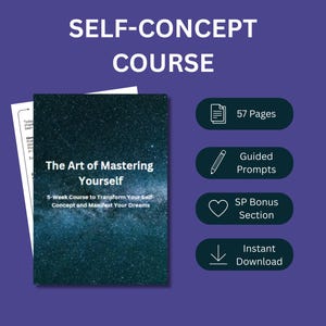 Self-Concept Mastery Course: Manifest Your Dreams (Digital Course)