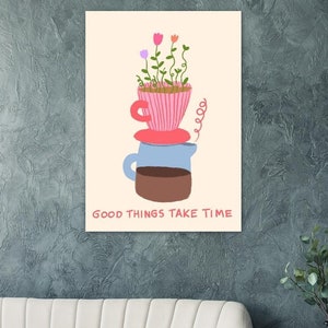Poster vintage di caffè e fiori - "Le cose belle richiedono tempo", stampa artistica del caffè, arredamento per caffetteria, regalo per gli amanti del caffè, stampa premium opaca