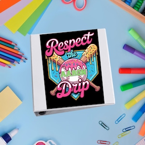 May include: A white binder with a graphic that says "Respect the Drip" with a baseball theme. The graphic includes a pink donut, baseball bats, and the name "Aaron". The binder is on a blue surface with school supplies.