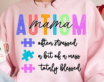 I'm a Hot Mess Always Stressed and Proudly Autism Mama Png Sublimation | Retro Mama Png | Mom Life Png | Mom Shirt Png | Mothers Day Png