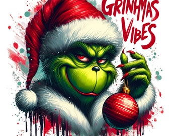 Grinchmas Vibes PNG | Grincheux de Noël PNG | Le Grinch Png article en couches | Joyeux Grinchmas PNG | Conception de t-shirt png