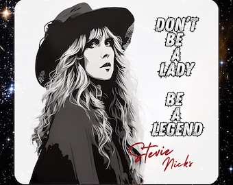 May include: Black and white DTF transfer featuring a portrait of Stevie Nicks with long, wavy hair and a hat. Text reads "Don't Be A Lady, Be A Legend" and "Stevie Nicks". The words "DTF TRANSFER" and "READY TO PRESS" are also visible.