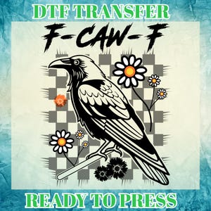 Funny Crow F-Caw-F Dtf Print, Funny Sassy Raven Iron On Transfer, Black Crow Moonlit Raven Ready to Press, Gothic Crow Dtf, Chacker Crow Dtf