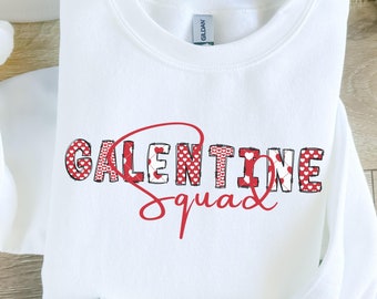 Galentine Squad, Anti Valentines Day Sweatshirt, Funny Valentines Day Shirt, Galentines Day Shirt, Gift For Her, Valentines Day Sweatshirt