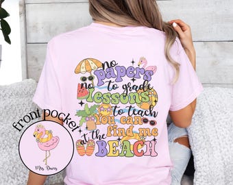 Personalized Teacher Summer T-Shirt, Teacher Appreciation Week Gift, Last Day of School Shirt,Teacher Retirement,Teacher Summer Beach Shirt,