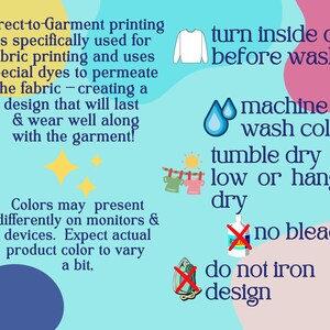 May include: Informational graphic with text about Direct-to-Garment printing, including care instructions. The text advises turning garments inside out before washing, washing cold, tumble drying low, and avoiding bleach and ironing the design.