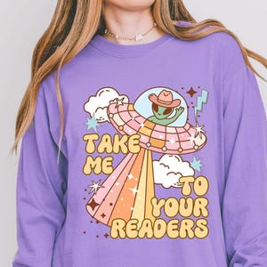Alien Read Shirt, Long Sleeve Comfort Colors® ReadingTeacher Tee, Reading Specialist Gift, Reading Coach, Literacy Shirt, English Teacher