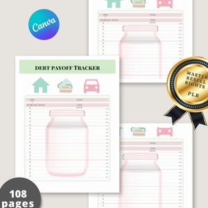 May include: A printable debt payoff tracker with a jar illustration. The tracker has sections for goal, starting date, and end date. The text "DEBT PAYOFF TRACKER" is at the top of the page. The text "108 pages" is at the bottom of the page.