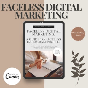 Faceless Digital Marketing: A Guide to Faceless Instagram Profits DFY Done For You, Resell. With Bonus Canva Book image 5