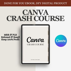 Canva Crash Course and Master Resell Rights MRR with Private Label Rights PLR Done For You ebook, DFY Digital Product imagem 1