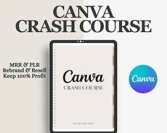 Libro electrónico Curso intensivo de Canva y derechos de reventa maestros (MRR) con derechos de etiqueta privada (PLR) hechos para usted, producto digital DFY