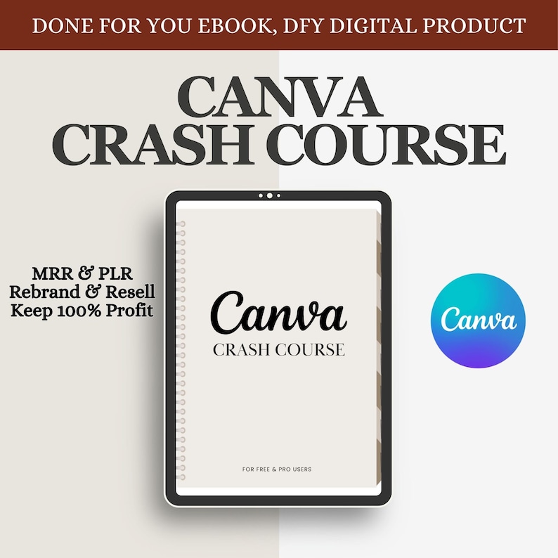 Canva Crash Course and Master Resell Rights MRR with Private Label Rights PLR Done For You ebook, DFY Digital Product imagem 1
