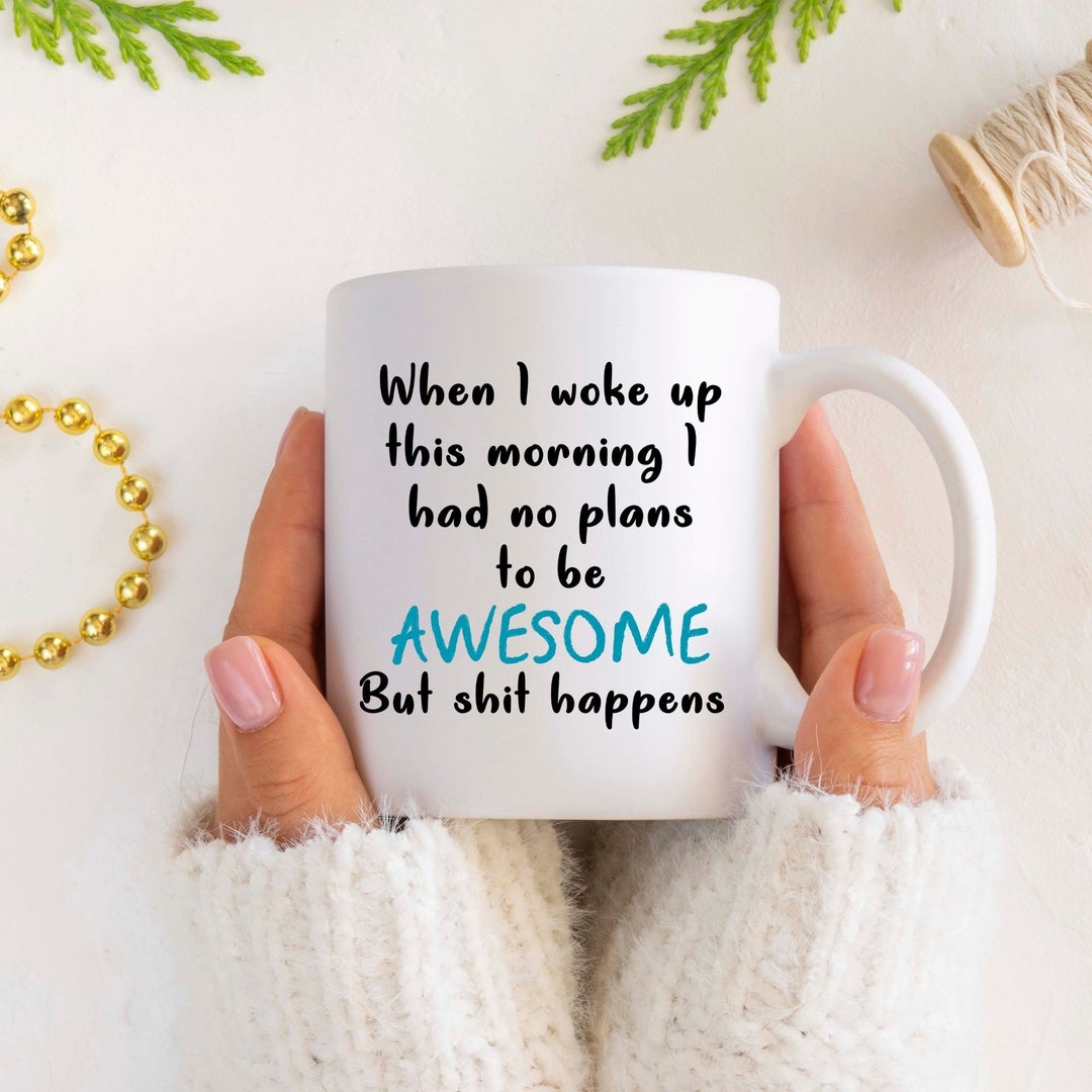 Shit Happens Mug a Premium 11oz Ceramic Mug Perfect as a Etsy
