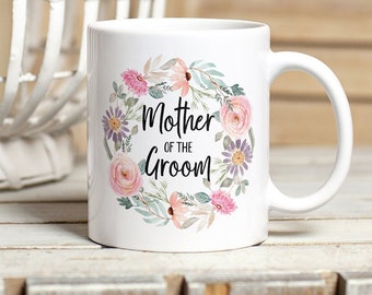 Mother Of The Groom Mug Mother Of The Groom Gift From Bride Bridal Party Gift Wedding Mug Mother In Law Wedding Gift From Bride Gift For Her