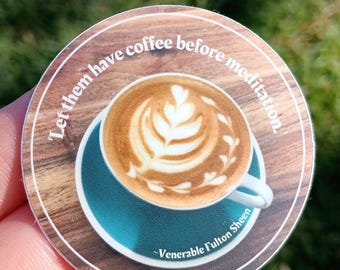 Catholic Coffee Quote Sticker: Venerable Fulton Sheen Vinyl Decal