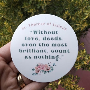 St Therese of Lisieux Quote Sticker | Catholic Vinyl Stickers | Gift Ideas | Saints Quotes | 75x75mm | Religious Decal | Floral