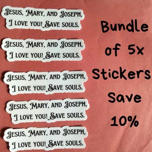Catholic Prayer Vinyl Sticker Bundle: Jesus, Mary, Joseph Aspiration (5x)