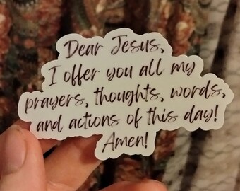 MORNING OFFERING Sticker | &#39;Dear Jesus...&#39; | Catholic Sticker | KissCut | Daily Prayers | Reminder to Pray | Vinyl Sticker | Catholic Gift