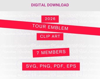 May include: Digital download graphic with the text "2026 TOUR EMBLEM CLIP ART 7 MEMBERS" in red rectangles. The graphic also includes the file types SVG, PNG, PDF, and EPS.