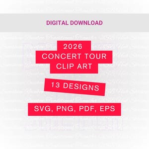 Könnte beinhalten: Digitaler Download mit roter Textbox. Der Text lautet "2026 Concert Tour Clip Art", "13 Designs" und die Dateiformate "SVG, PNG, PDF, EPS". Der Hintergrund hat ein sich wiederholendes Muster.