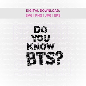 Kpop Bangtan Svg Png, Do You Know B T S?, Kpop Decal T-shirt Sticker, vectorbestanden knippen voor Cricut & Silhouette, Kpop-illustraties, Kpop-merch