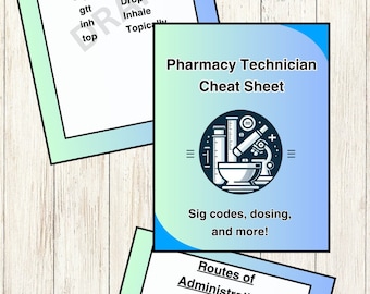 Pharmacy Technician Cheat Sheet Set (Sig Codes, Dosage, etc.)