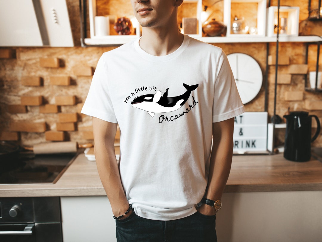 Funny Orca Tee Shirt, Funny Pun Shirt, Orca Pun Shirt, Marine Biology