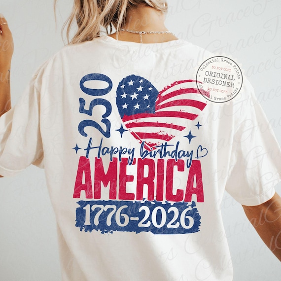 Happy Birthday America 250 PNG, Patriotic Flag Heart Design, USA 1776–2026 Freedom Shirt Graphic, Fourth of July png ORIGINAL
