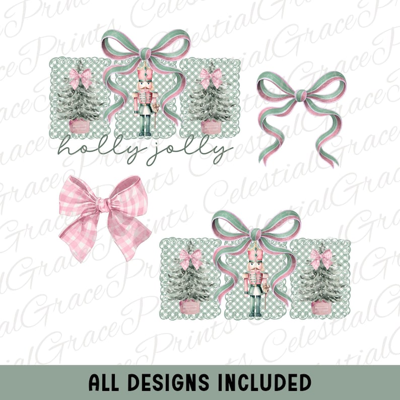 May include: Digital Christmas designs with a pink and green colour scheme. Includes bows, Christmas trees, a nutcracker, and the text "holly jolly". The phrase "ALL DESIGNS INCLUDED" is also present.