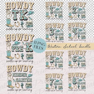 May include: A digital graphic bundle featuring eleven designs with the text Howdy followed by grade levels from Pre-K to 8th grade. Each design includes illustrations of a cowboy boot, a lasso, a cactus, a stack of books, and a pencil.