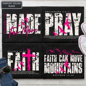 May include: Four black t-shirts with white and pink text. The shirts feature inspirational quotes from the Bible, including "Made for More," "Pray," "Faith," and "Faith Can Move Mountains." The shirts are displayed with a pair of white sneakers and a pair of blue jeans.