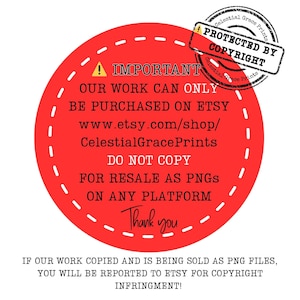 May include: A red circular graphic with white dashed lines and text. The text includes a copyright notice, a warning about purchasing only on Etsy, and a thank you. A copyright stamp is in the upper right corner.