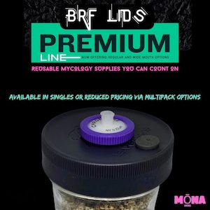 May include: A close-up of a jar lid with a purple and white filter. The lid is black and has the text "BRF LIDS PREMIUM LINE" and "REUSABLE MYCOLOGY SUPPLIES YOU CAN COUNT ON". The text "AVAILABLE IN SINGLES OR REDUCED PRICING VIA MULTIPACK OPTIONS" is also visible.