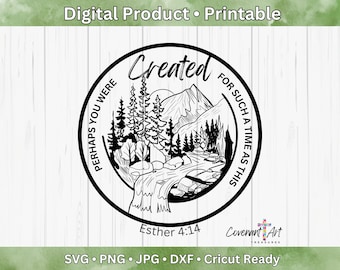 Esther 4:14 SVG | Perhaps you were created for such a time as this svg | Bible verse svg | Created svg | svg dxf png jpg Files