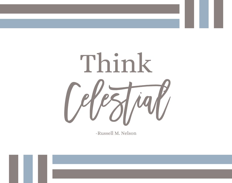 Think Celestial Printable LDS Conference Quotes President Etsy