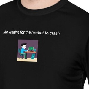 Me waiting for the market to crash Unisex Lightweight Long Sleeve Tee