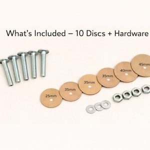 May include: A collection of hardware components, including five silver bolts, ten tan discs of varying sizes (25mm, 35mm, 40mm, and 45mm), six nuts, and three washers. Text reads: "What's Included - 10 Discs + Hardware."
