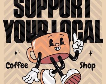 Support your local Coffee Shop PNG