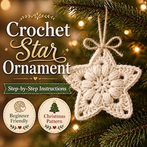 May include: A cream-colored crochet star ornament with a textured puff stitch design, hanging from a natural jute twine loop. The image includes text reading Crochet Star Ornament, Step-by-Step Instructions, Beginner Friendly, and Christmas Pattern.