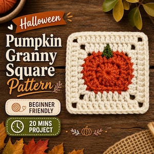 Peut inclure: Un patron de crochet pour un granny square citrouille d'Halloween. Le carré est de couleur crème avec une citrouille orange et une tige verte au centre. Le texte indique "Pumpkin Granny Square Pattern", "Beginner Friendly" et "20 Mins Project".