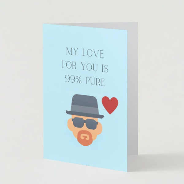 My love for you|| Heisenberg card|| Valentine’s Day card|| Printable valentines card|| Instant download